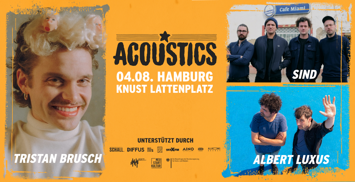 Tickets SIND, Albert Luxus & Tristan Brusch, Acoustics Hamburg in Hamburg