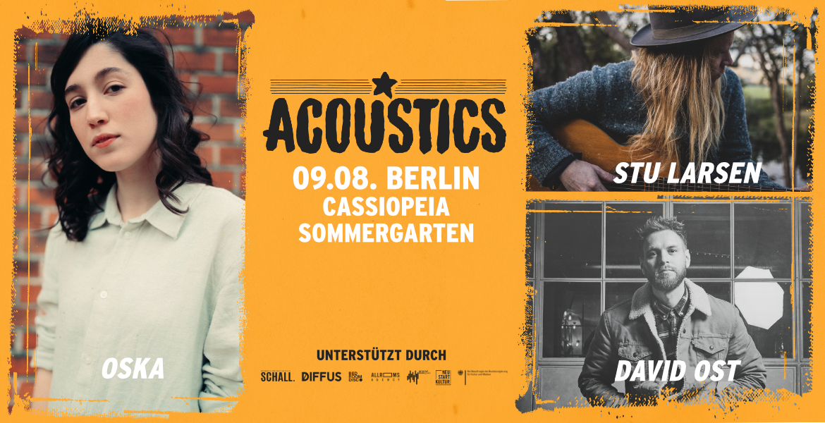 Tickets Stu Larsen, OSKA & David Ost, Acoustics Berlin in Berlin