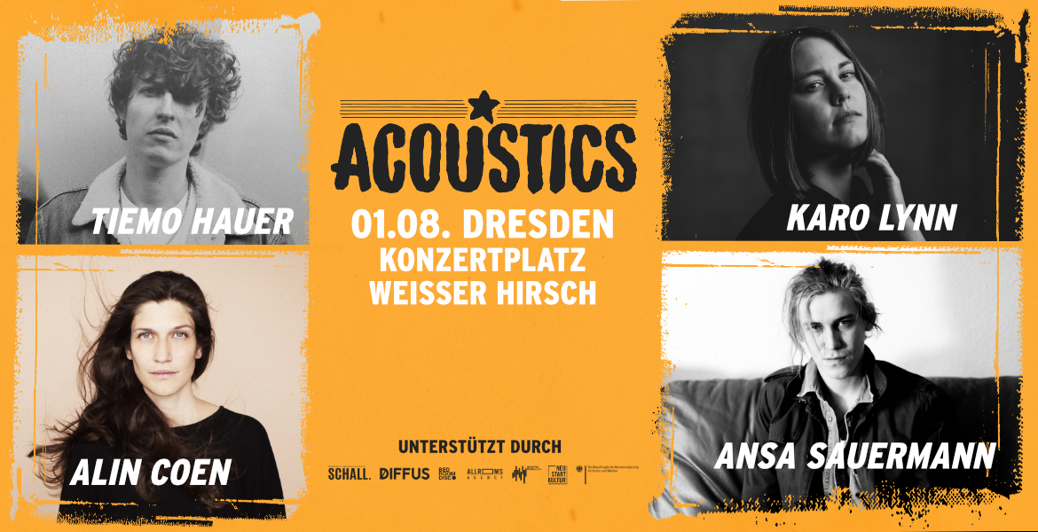 Tickets Alin Coen, Tiemo Hauer, Ansa Sauermann & Karo Lynn, Acoustics Dresden in Dresden