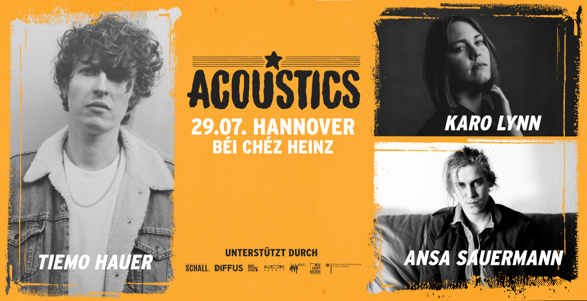 Tickets Tiemo Hauer, Ansa Sauermann & Karo Lynn, Acoustics Hannover in Hannover