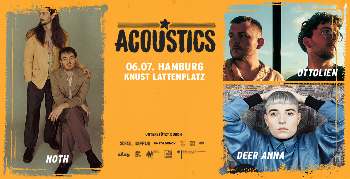 Tickets NOTH | OTTOLIEN | DEER ANNA, Acoustics Hamburg in Hamburg