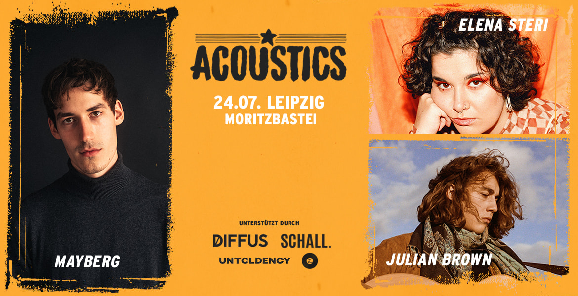 Tickets MAYBERG | ELENA STERI | JULIAN BROWN, Acoustics Leipzig in Leipzig