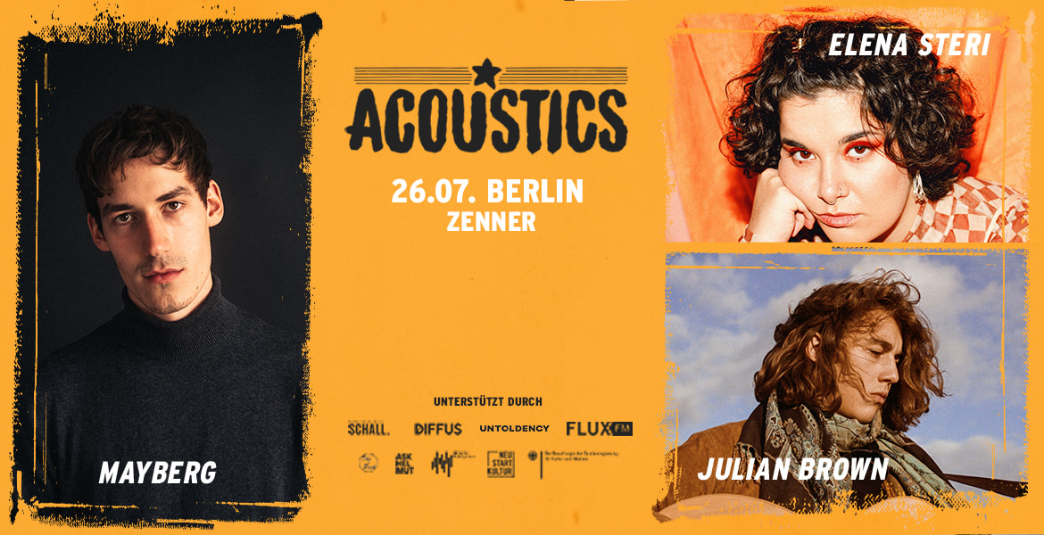 Tickets MAYBERG | ELENA STERI | JULIAN BROWN, Acoustics Berlin in Berlin